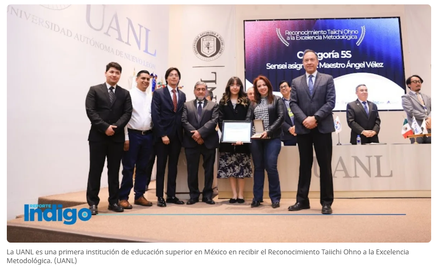 UANL recibe el Reconocimiento Taiichi Ohno a la Excelencia Metodológica.